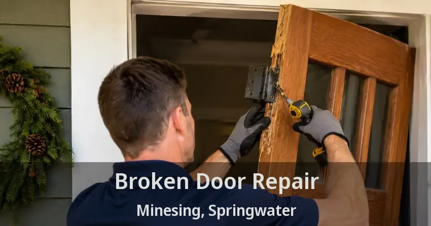 Broken Door Repair Minesing, Springwater - ON