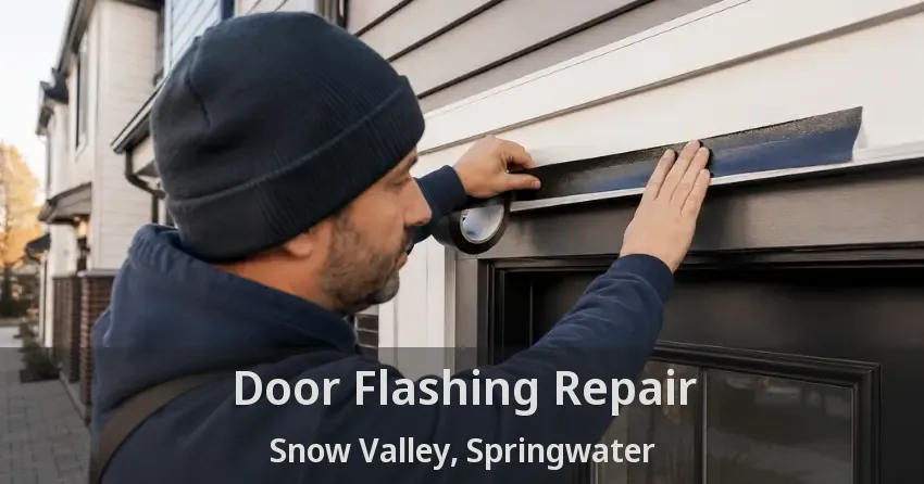 Door Flashing Repair Snow Valley, Springwater - ON