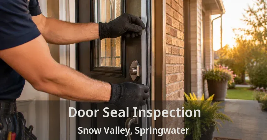 Door Seal Inspection Snow Valley, Springwater - ON