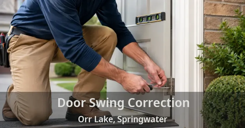 Door Swing Correction Orr Lake, Springwater - ON
