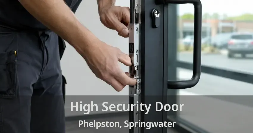 High Security Door Phelpston, Springwater - ON