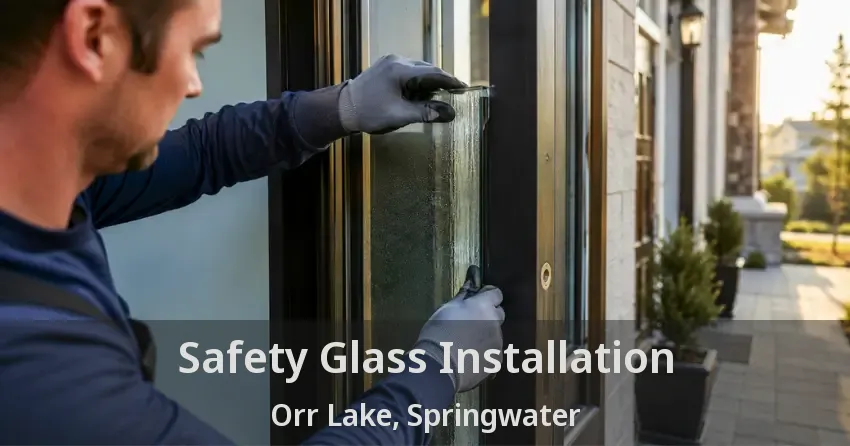 Safety Glass Installation Orr Lake, Springwater - ON