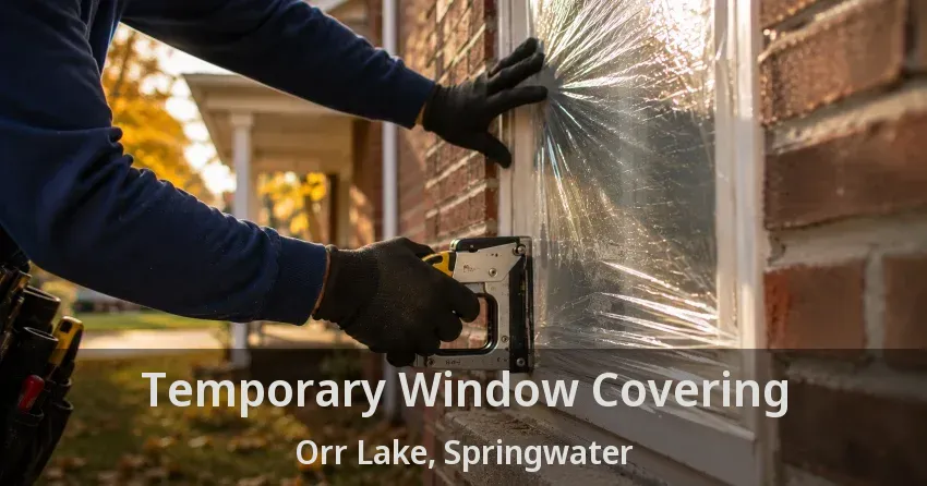 Temporary Window Covering Orr Lake, Springwater - ON